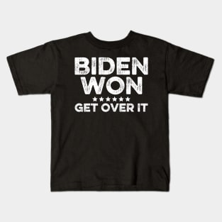 Biden Won Get Over It Kids T-Shirt